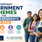 Important Government Schemes for Indian Students in 2026