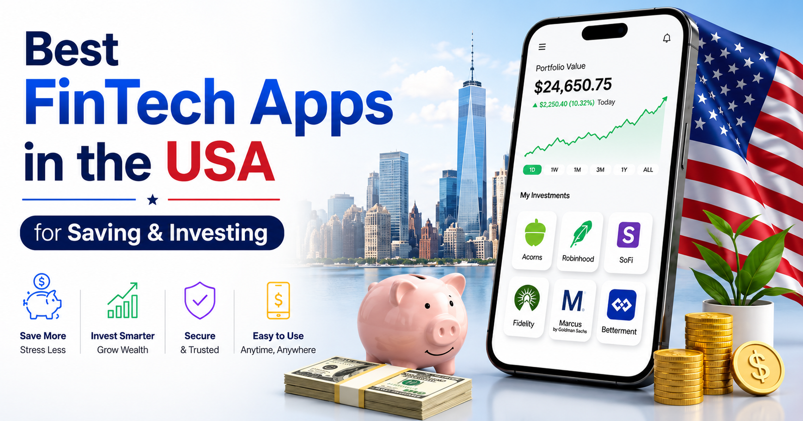 Best FinTech Apps in the USA for Saving & Investing